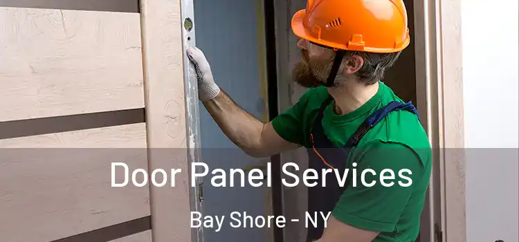Door Panel Services Bay Shore - NY